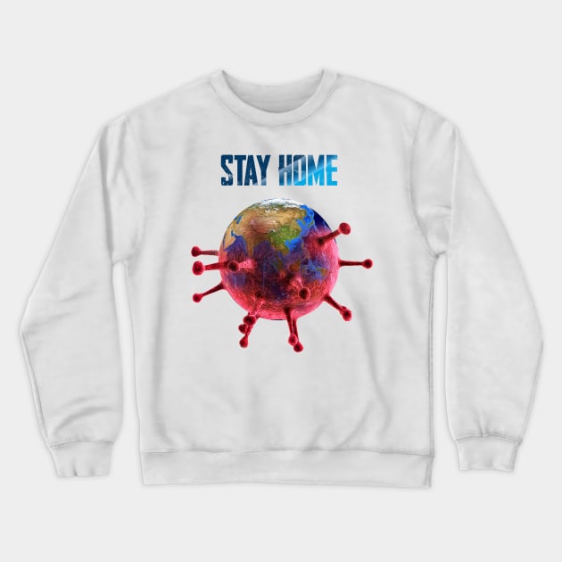 STAY AT HOME Crewneck Sweatshirt by Nidhalnaceur